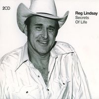 Reg Lindsay - Secrets Of Life (2CD Set)  Disc 1